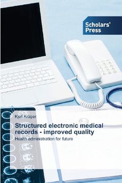 portada Structured electronic medical records - improved quality