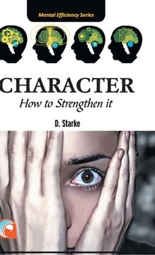 portada Character: - How to Strengten It (en Inglés)