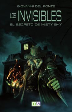 portada Los Invisibles, el Secreto de Misty bay (in Spanish)