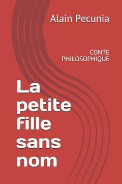 portada La Petite Fille Sans Nom: Conte Philosophique (en Francés)