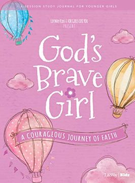 portada For Girls Like You: God's Brave Girl Younger Girls Study Journal: A Courageous Journey of Faith (en Inglés)