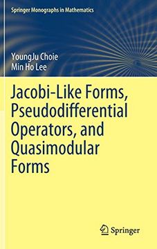 portada Jacobi-Like Forms, Pseudodifferential Operators, and Quasimodular Forms (Springer Monographs in Mathematics) 