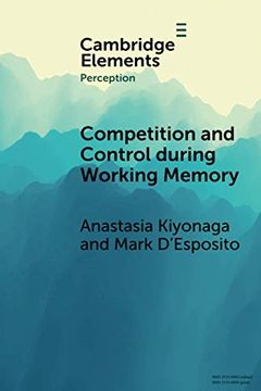 portada Competition and Control During Working Memory (Elements in Perception) (in English)