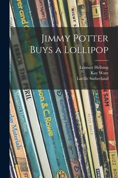 portada Jimmy Potter Buys a Lollipop (in English)