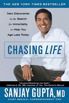 portada Chasing Life: New Discoveries in the Search for Immortality to Help you age Less Today (en Inglés)