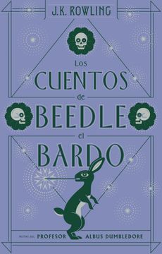 portada Los Cuentos de Beedle El Bardo / The Tales of Beedle the Bard (in Spanish)