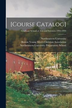 portada [Course Catalog]; Graduate School of Arts and Sciences 1992-1993 (in English)