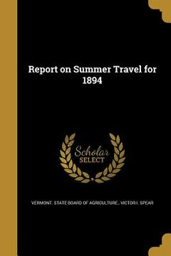 portada Report on Summer Travel for 1894 (en Inglés)