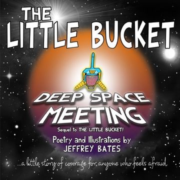 portada The Little Bucket: "Deep Space Meeting" (en Inglés)