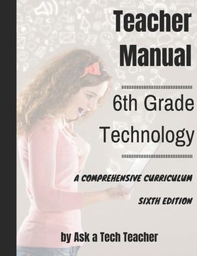 portada Sixth Grade Technology: A Comprehensive Curriculum (in English)