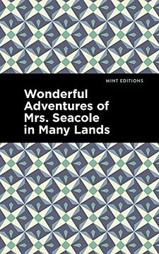 portada Wonderful Adventures of Mrs. Seacole in Many Lands (Mint Editions) (en Inglés)