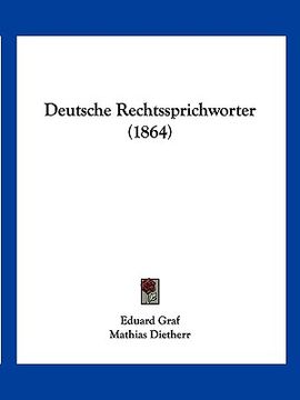 portada Deutsche Rechtssprichworter (1864) (en Alemán)