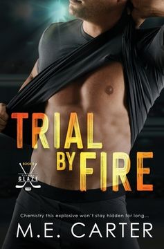 portada Trial by Fire: A Florida Glaze Hockey Romance (en Inglés)