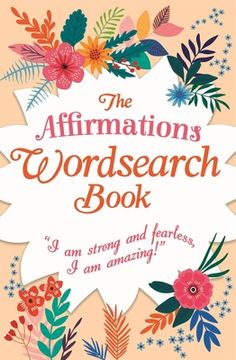 portada The Affirmations Wordsearch Book: I Am Strong and Fearless, I Am Amazing! (en Inglés)