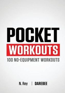 portada Pocket Workouts - 100 No-Equipment Workouts: Train any Time, Anywhere Without a gym or Special Equipment (in English)