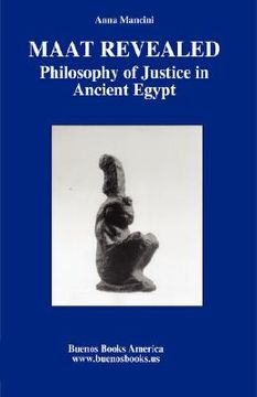 portada maat revealed, philosophy of justice in ancient egypt (in English)