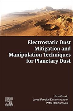 portada Electrostatic Dust Mitigation and Manipulation Techniques for Planetary Dust (in English)