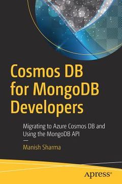 portada Cosmos DB for MongoDB Developers: Migrating to Azure Cosmos DB and Using the MongoDB API (en Inglés)
