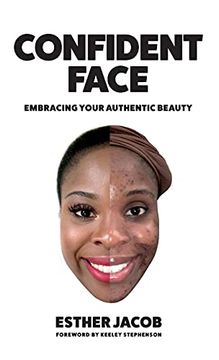 portada Confident Face: Embracing Your Authentic Beauty (en Inglés)