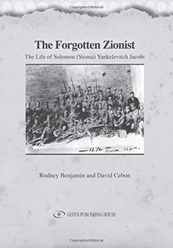 portada The Forgotten Zionist: The Life of Solomon (Sioma) Yankelevitch Jacobi (en Inglés)