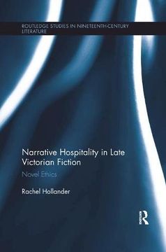 portada Narrative Hospitality in Late Victorian Fiction: Novel Ethics (en Inglés)