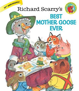 portada Richard Scarry's Best Mother Goose Ever (Giant Golden Book) (en Inglés)