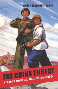 portada The China Threat: Memories, Myths, and Realities in the 1950S 