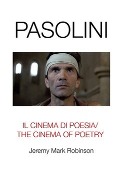 portada Pasolini: Il Cinema Di Poesia/ The Cinema of Poetry (en Inglés)