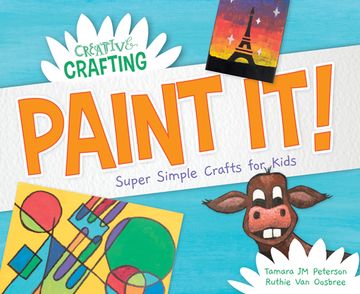 portada Paint It! Super Simple Crafts for Kids (en Inglés)