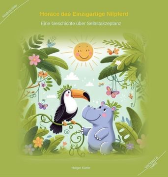 portada Horace das einzigartige Nilpferd: Eine Geschichte über Selbstakzeptanz (in German)