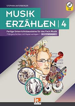 portada Musik Erzählen 4: Fertige Unterrichtsbausteine für das Fach Musik - 7 Hörgeschichten mit Kopiervorlagen i 4. -7. Schuljahr (en Alemán)