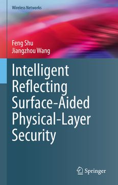 portada Intelligent Reflecting Surface-Aided Physical-Layer Security (in English)