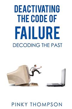 portada Deactivating the Code of Failure: Decoding the Past (en Inglés)