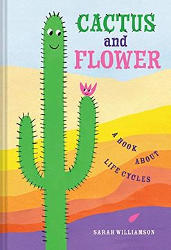 portada Cactus and Flower: A Book About Life Cycles (in English)