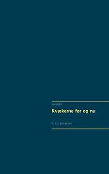 portada Kvækerne før og nu: En kort introduktion (en Danés)