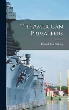 portada The American Privateers (en Inglés)