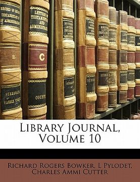 portada library journal, volume 10 (en Inglés)