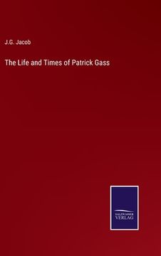 portada The Life and Times of Patrick Gass (en Inglés)