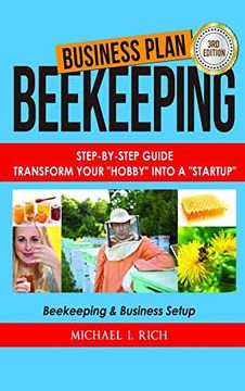 portada Business Plan: Beekeeping: Step-By-Step Guide: Transform Your "Hobby" Into a "Startup" - Beekeeping & Business Setup (en Inglés)