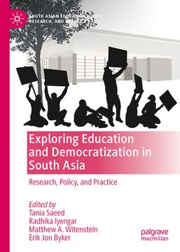 portada Exploring Education and Democratization in South Asia: Research, Policy, and Practice (in English)