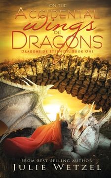 portada On the Accidental Wings of Dragons (en Inglés)