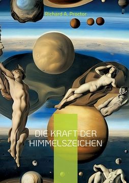 portada Die Kraft der Himmelszeichen Fantastische Einblicke in Andere Welten (en Alemán)