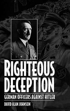 portada Righteous Deception: German Officers Against Hitler (in English)