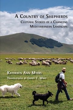 portada A Country of Shepherds: Cultural Stories of a Changing Mediterranean Landscape (en Inglés)