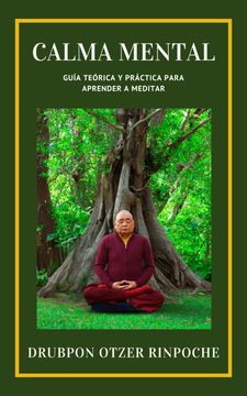portada CALMA MENTAL Guía Teórica y Práctica para aprender a meditar