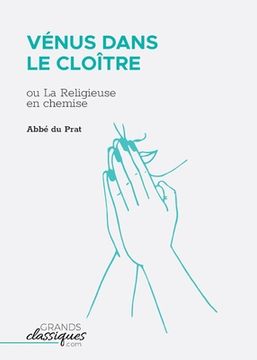 portada Vénus dans le cloître: ou La Religieuse en chemise (in French)