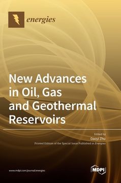 portada New Advances in Oil, Gas and Geothermal Reservoirs (en Inglés)