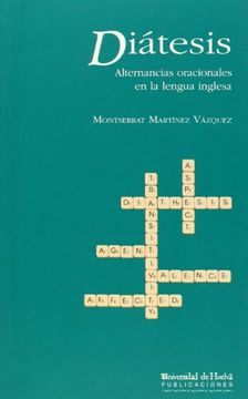 portada Diátesis: Alternancias oracionales en la lengua inglesa (Arias montano)