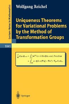 portada uniqueness theorems for variational problems by the method of transformation groups (in English)