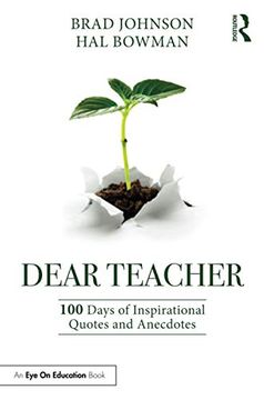 portada Dear Teacher: 100 Days of Inspirational Quotes and Anecdotes (en Inglés)